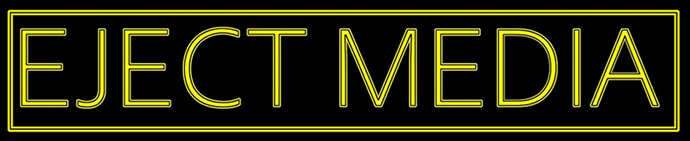 EJECT MEDIA